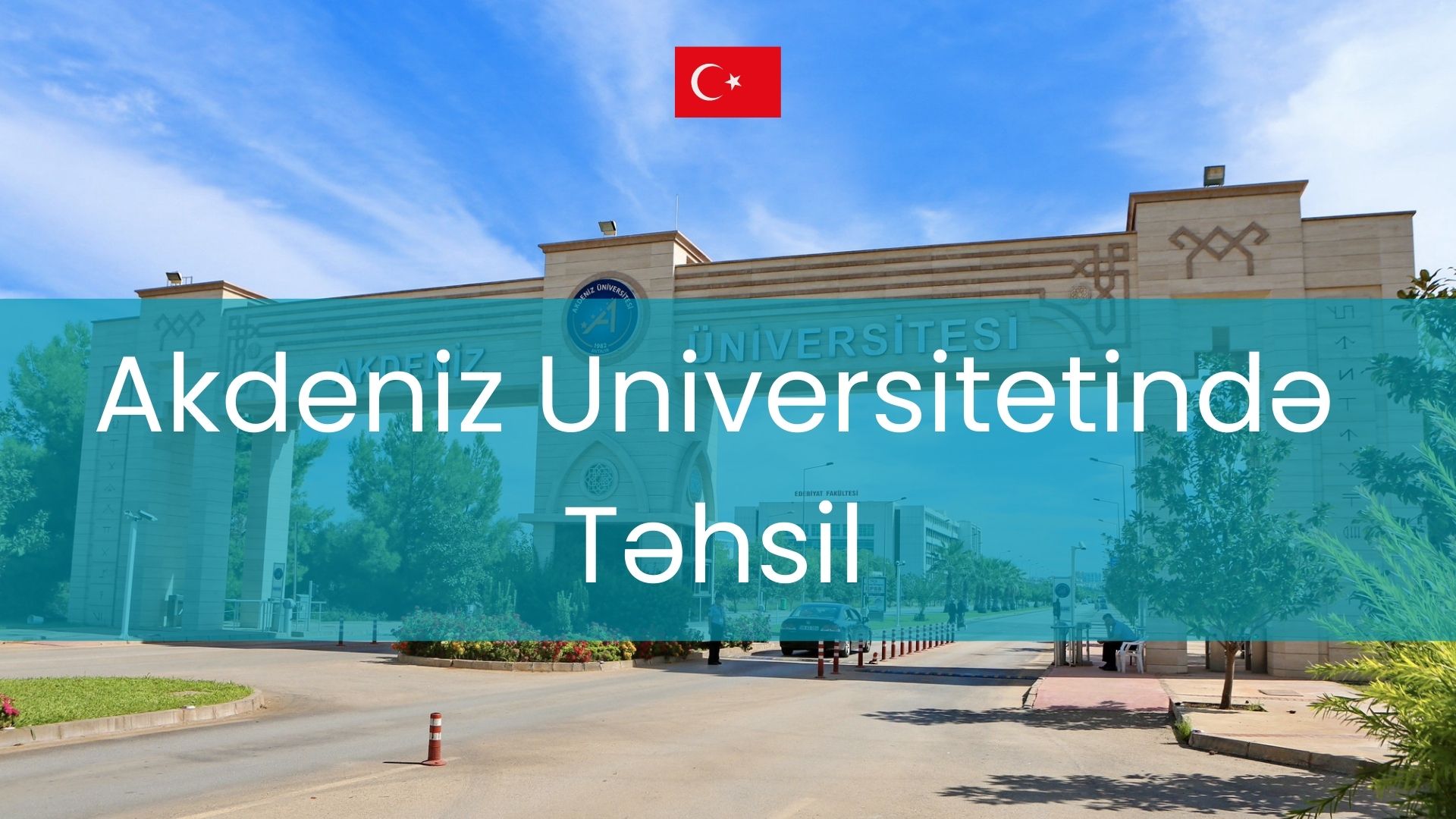 Türkiyə Akdeniz Universitetində Təhsil